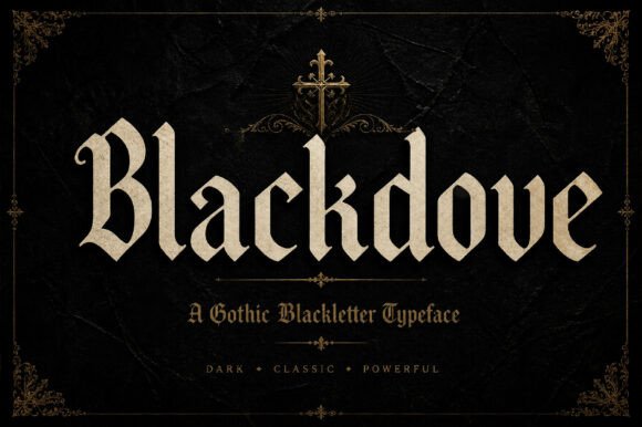 Blackdove: A Gothic Display Font for Bold and Timeless Design