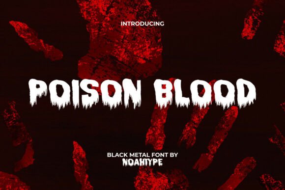 Embracing the Dark Aesthetic: The Rise of Poison Blood Font in Modern Design
