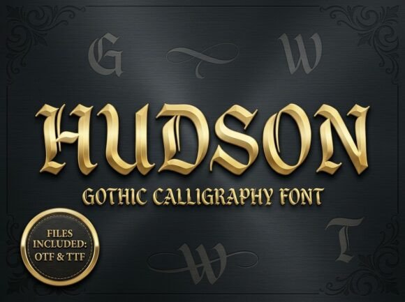 Hudson: A Gothic Calligraphy Font with Timeless Elegance and Bold Impact