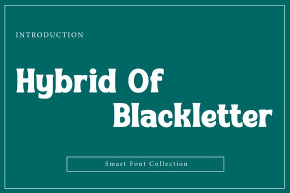 Hybrid of Blackletter: Merging Medieval Elegance with Modern Readability