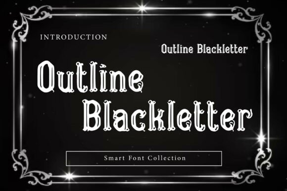 Outline Blackletter: A Bold, Decorative Display Font for Dark Mode Designs
