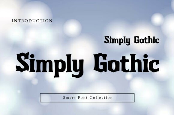 Simply Gothic: Merging Classic Elegance with Modern Design Versatility