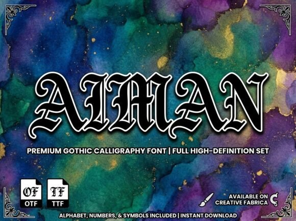 Unveiling Aiman: The Gothic Calligraphy Font for Bold Visual Narratives